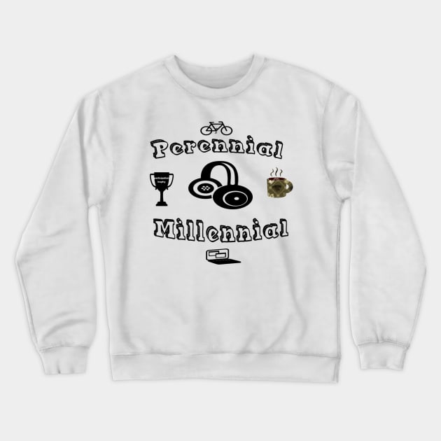 Perennial Millennial Crewneck Sweatshirt by iskybibblle